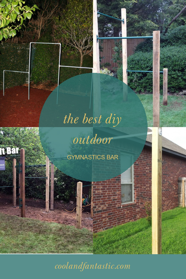 The Best Diy Outdoor Gymnastics Bar - Home, Family, Style and Art Ideas